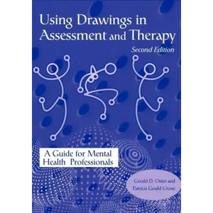 Using Drawings in Assessment and Therapy: A Guide for Mental Health Professionals - Paperback