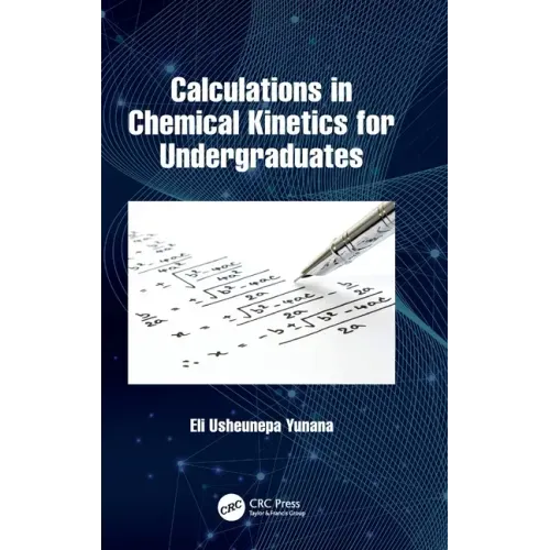 Calculations in Chemical Kinetics for Undergraduates