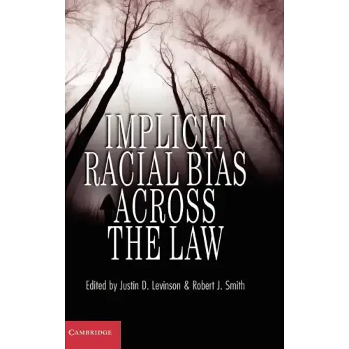 Implicit Racial Bias Across the Law