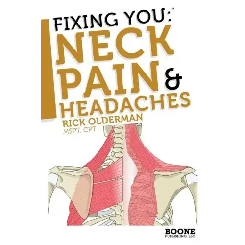Fixing You: Neck Pain & Headaches