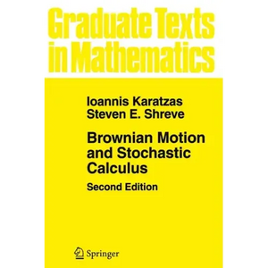 Brownian Motion and Stochastic Calculus - Paperback