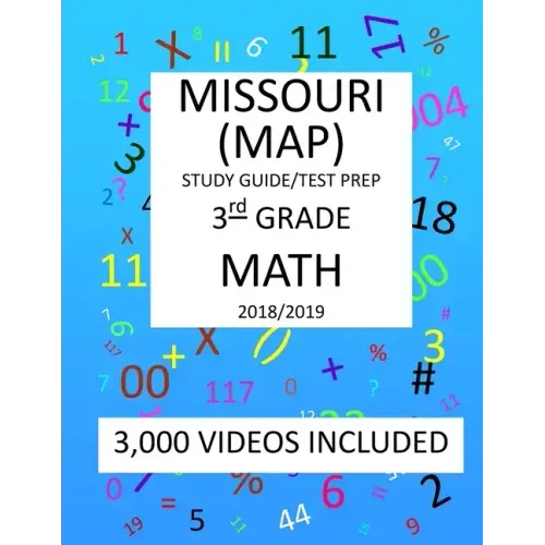 3th Grade MISSOURI MAP, 2019 MATH, Test Prep: : 3rdh Grade MISSOURI ASSESSMENT PROGRAM TEST 2019 MATH Test Prep/Study Guide