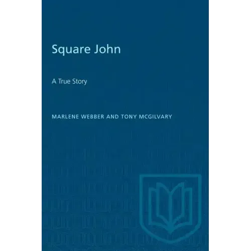 Square John: A True Story