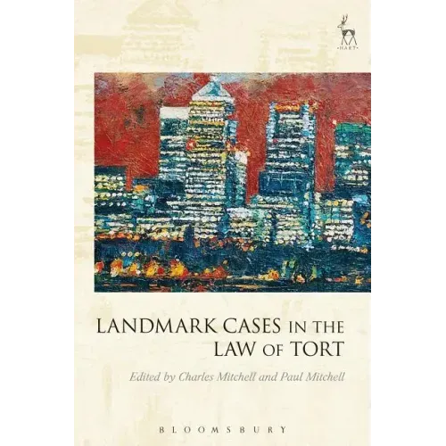 Landmark Cases in the Law of Tort
