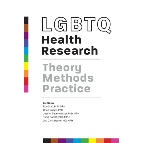 LGBTQ Health Research: Theory, Methods, Practice
