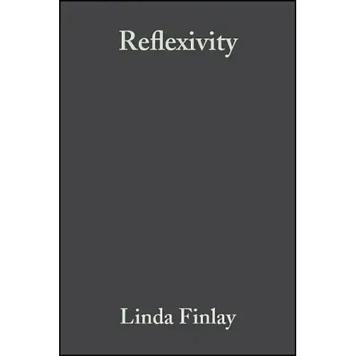 Reflexivity: A Practical Guide for Researchers in Health and Social Sciences