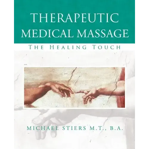 Therapeutic Medical Massage: The Healing Touch