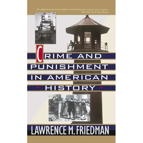Crime and Punishment in American History