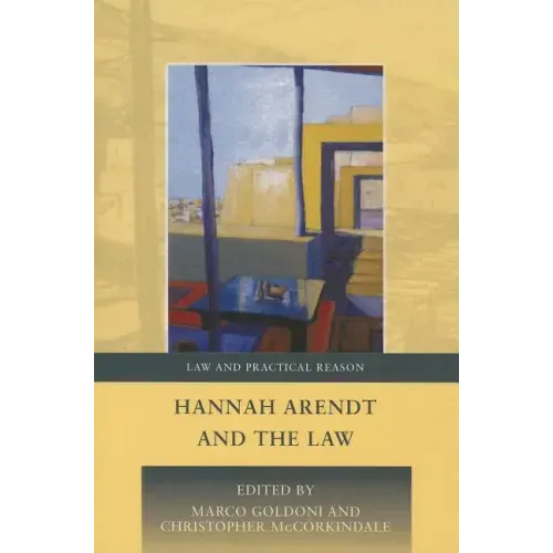 Hannah Arendt and the Law
