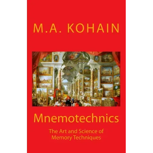 Mnemotechnics: The Art and Science of Memory Techniques