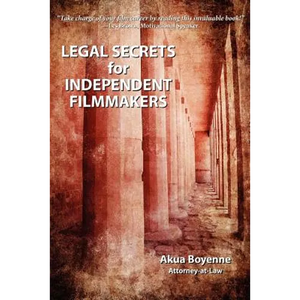 Legal Secrets For Independent Filmmakers - Paperback