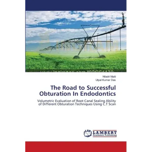The Road to Successful Obturation In Endodontics - Paperback