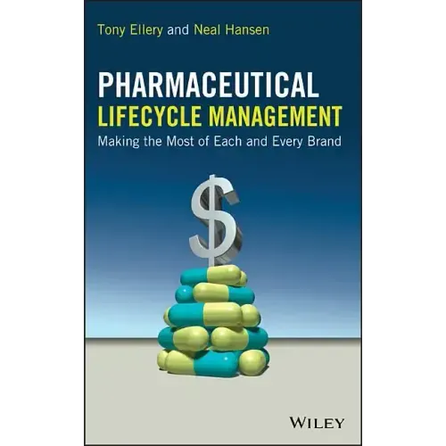 Pharmaceutical Lifecycle Management: Making the Most of Each and Every Brand