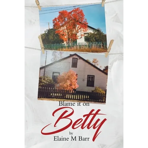 Blame it on Betty
