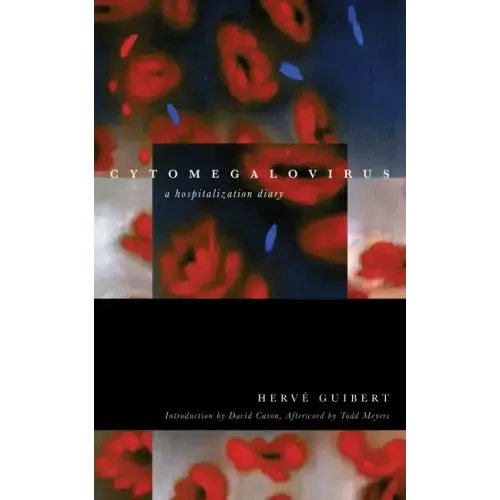 Cytomegalovirus: A Hospitalization Diary