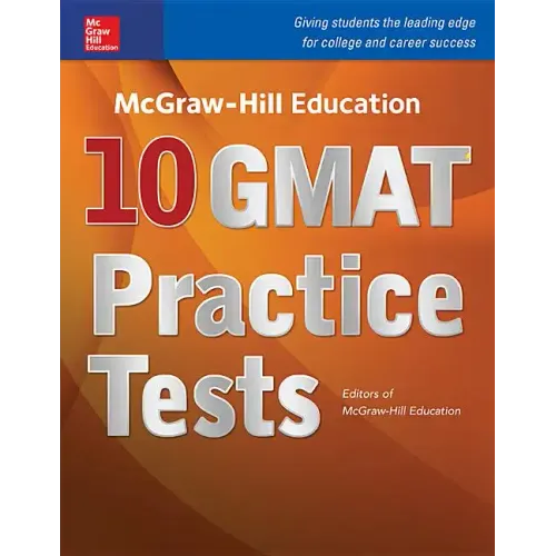 McGraw-Hill Education 10 GMAT Practice Tests