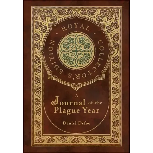 A Journal of the Plague Year (Royal Collector's Edition) (Case Laminate Hardcover with Jacket)