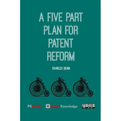 A Five Part Plan for Patent Reform