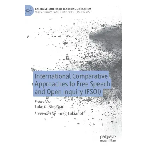 International Comparative Approaches to Free Speech and Open Inquiry (Fsoi)