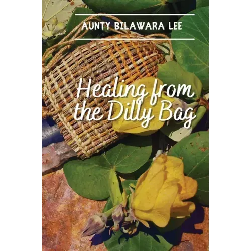 Healing from the Dilly Bag