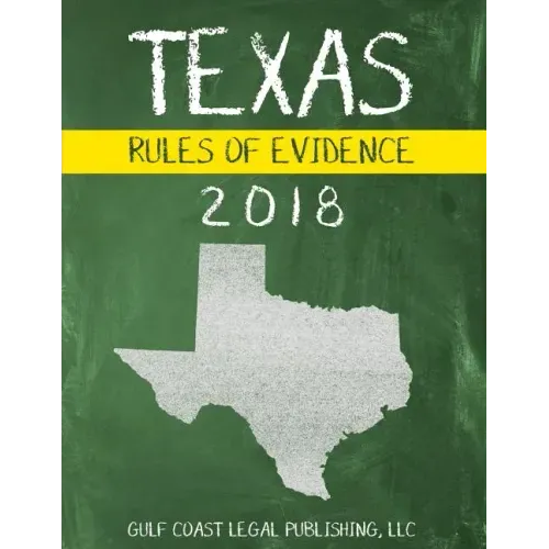 Texas Rules of Evidence 2018
