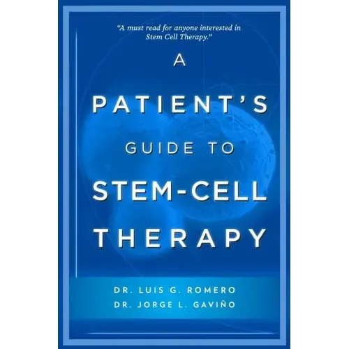 A Patient's Guide to Stem Cell Therapy