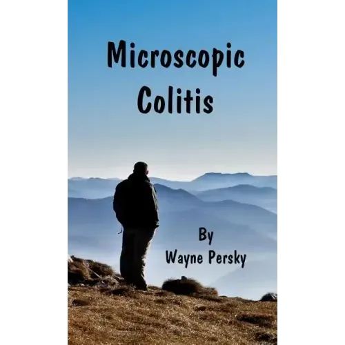 Microscopic Colitis: Revised Edition