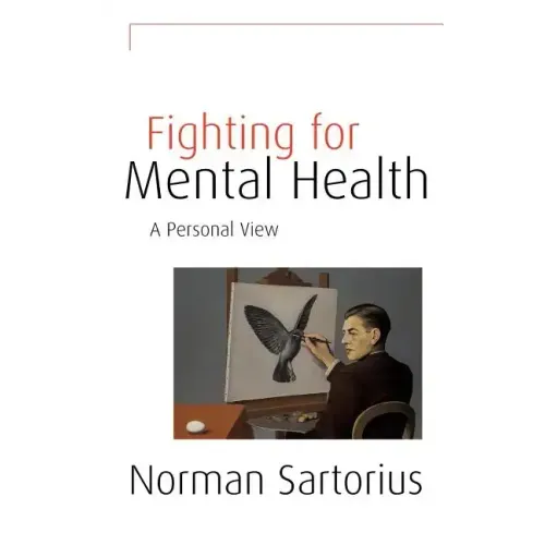 Fighting for Mental Health: A Personal View