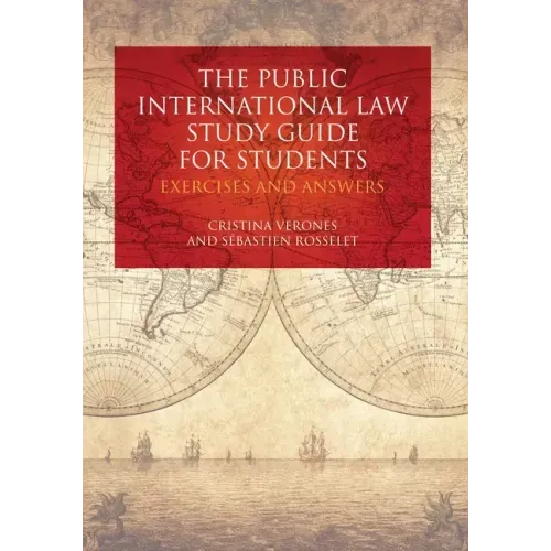 The Public International Law Study Guide for Students: Exercises and Answers