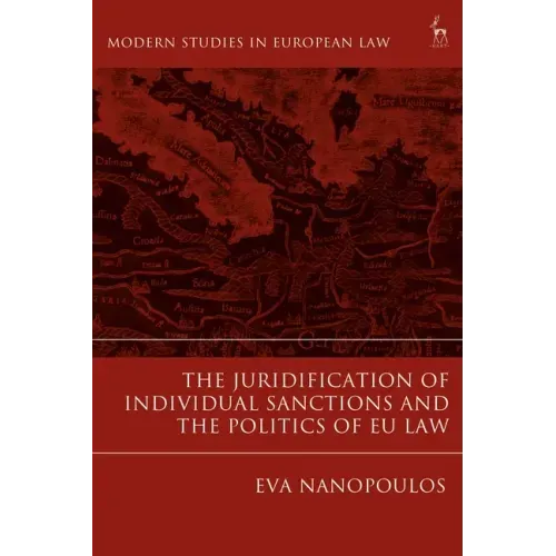 The Juridification of Individual Sanctions and the Politics of EU Law