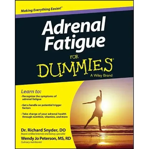 Adrenal Fatigue For Dummies