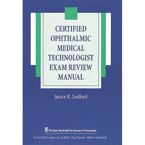 Certified Ophthalmic Medical Technologist Exam Review Manual