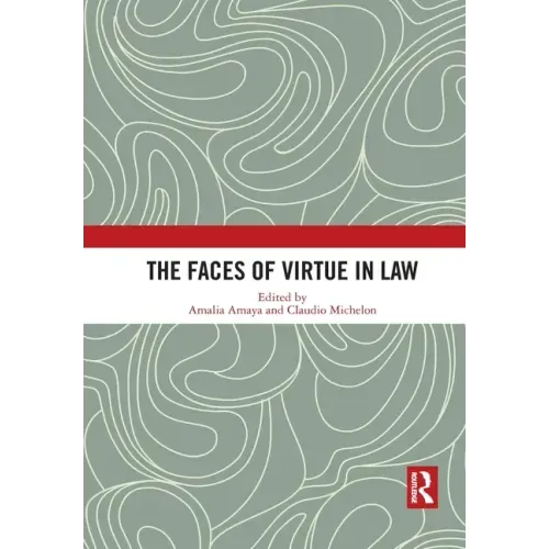 The Faces of Virtue in Law