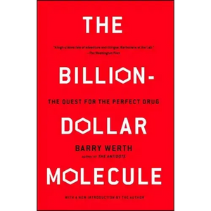 The Billion-Dollar Molecule: The Quest for the Perfect Drug - Paperback