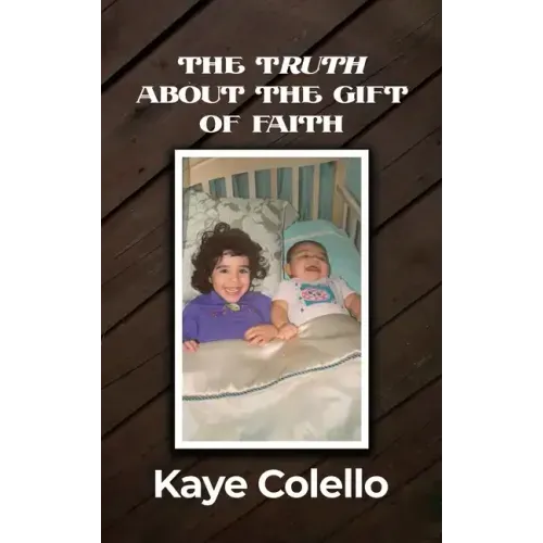 The TRuth about the Gift of Faith