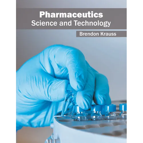 Pharmaceutics: Science and Technology - Hardcover