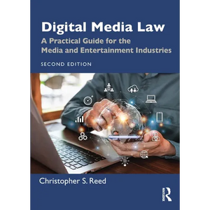 Digital Media Law: A Practical Guide for the Media and Entertainment Industries - Paperback