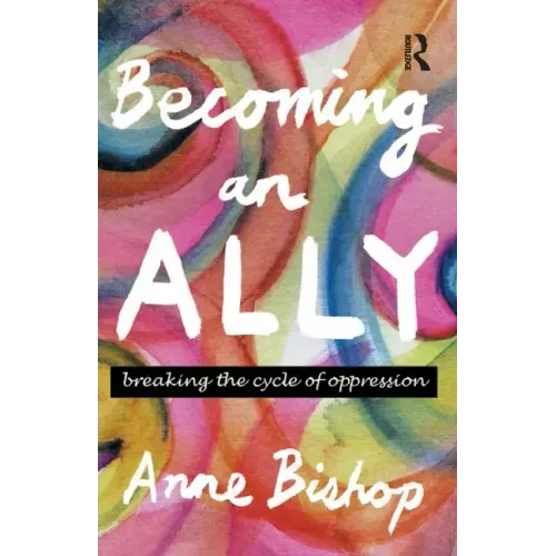 Becoming an Ally: Breaking the Cycle of Oppression