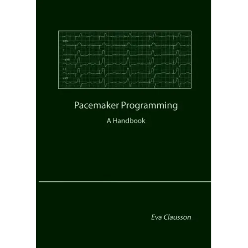 Pacemaker Programming: A Handbook