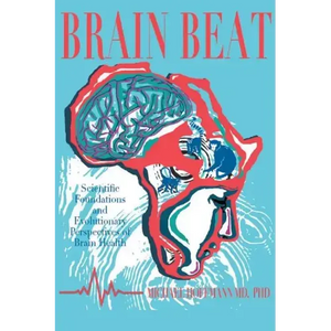 Brain Beat: Scientific Foundations and Evolutionary Perspectives of Brain Health - Paperback