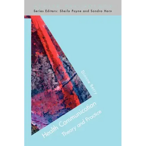 Health Communication: Theory and Practice - Paperback