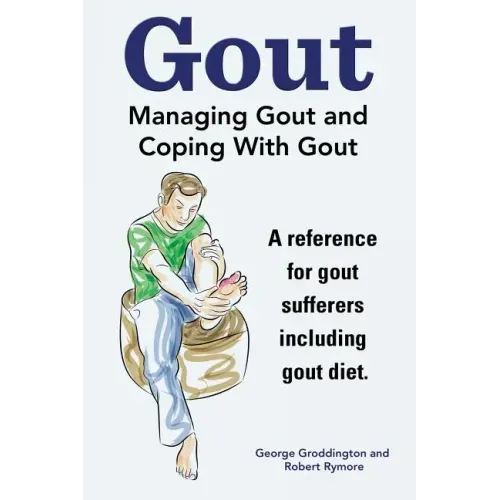 Gout. Managing Gout and Coping With Gout. Reference for gout sufferers including gout diet.