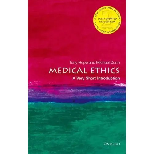 Medical Ethics: A Very Short Introduction