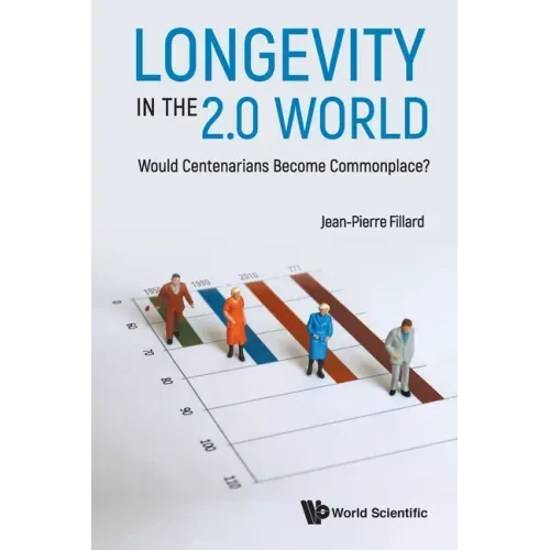 Longevity in the 2.0 World: Would Centenarians Become Commonplace?