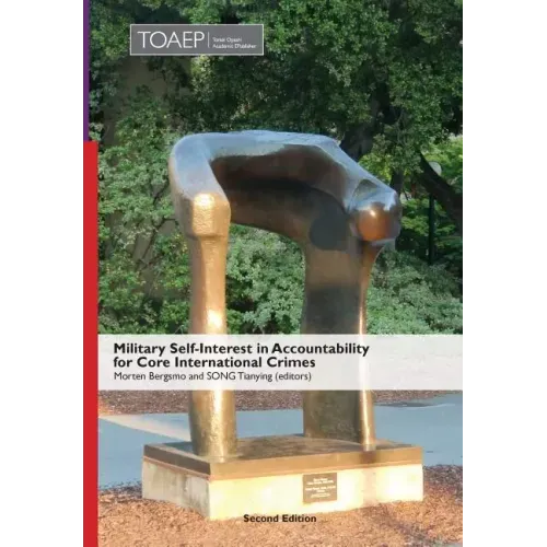 Military Self-Interest in Accountability for Core International Crimes