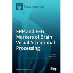 ERP and EEG Markers of Brain Visual Attentional Processing - Hardcover