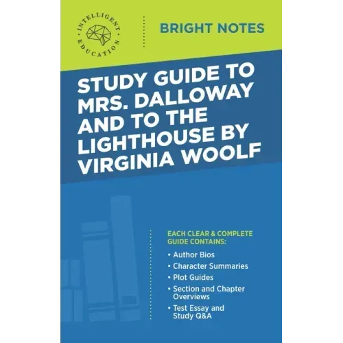 Study Guide to Mrs. Dalloway and To the Lighthouse by Virginia Woolf