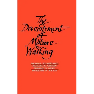 The Development of Mature Walking - Hardcover
