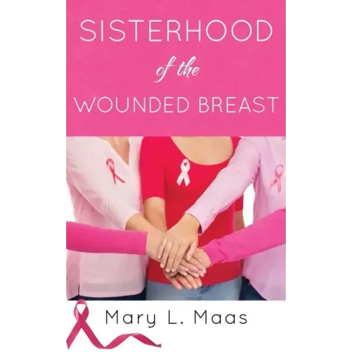 Sisterhood of the Wounded Breast