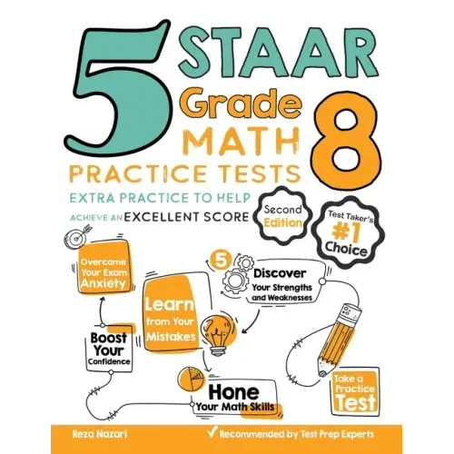 5 STAAR Grade 8 Math Practice Tests: Extra Practice to Help Achieve an Excellent Score